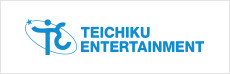 TEICHIKU ENTERTAINMENT